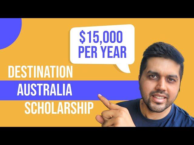 A guide about Destination Australia Scholarship | How to apply