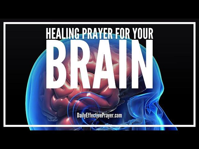 Prayer For The Brain | Prayer For Brain (Healing, Damage, Injury, Stroke, Etc)