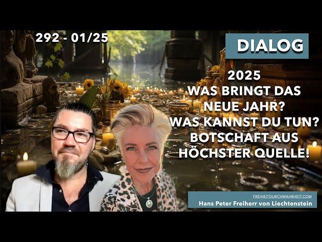 292. 2025 - Was bringt es für eine Qualität? Dialog mit Monika - Botschaft aus höchster Quelle