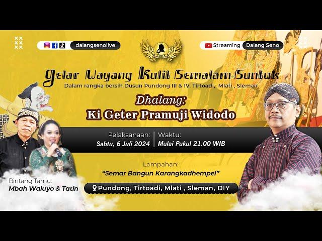 #LiveStreaming Wayang Kulit Ki Geter Pramuji Widodo - SEMAR MBANGUN KARANGKADEMPEL