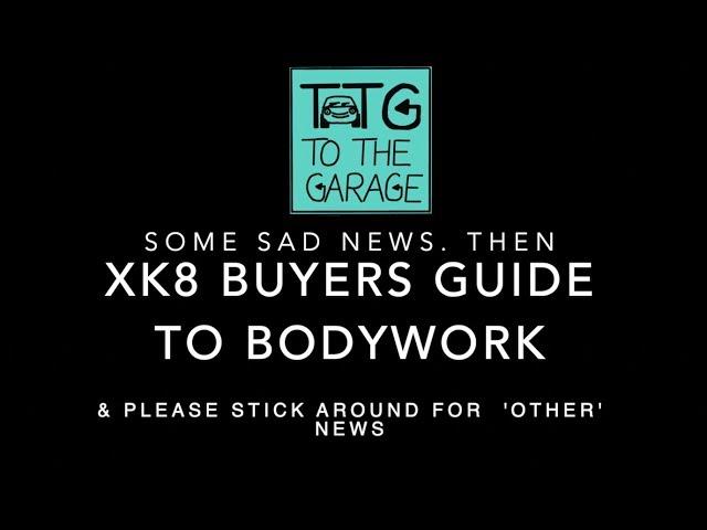 Buyers guide to XK8 XKR bodywork problems. Plus I sold my XK8 & Bought Another. secrets of XK8 ep 26