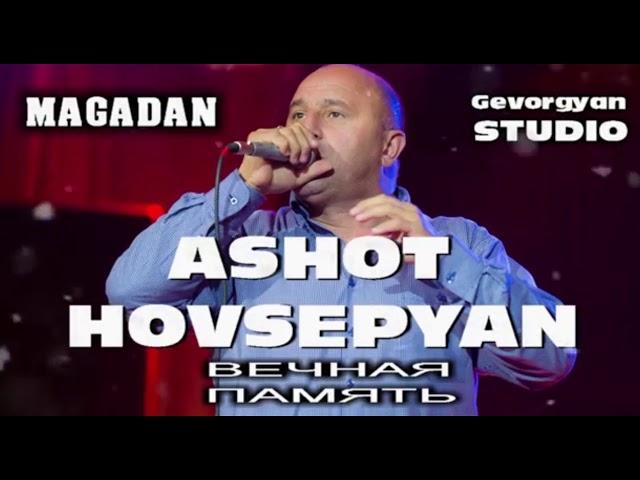 Ashot Hovsepyan - MAGADAN