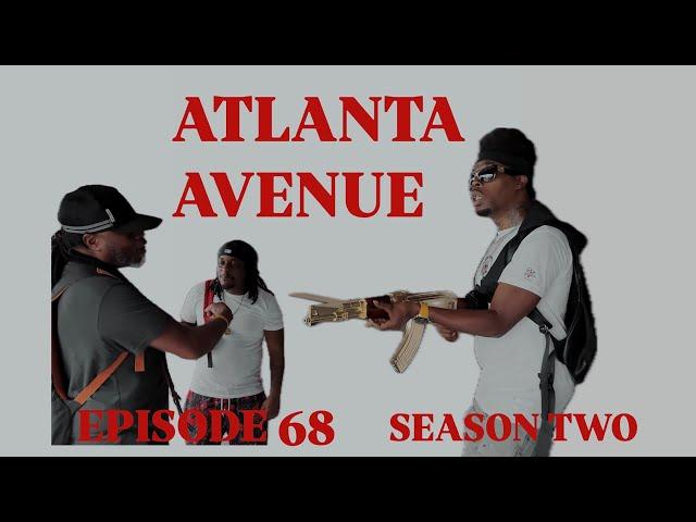 Atlanta Avenue ( Web Series - Movie Season Two ) Episode 68