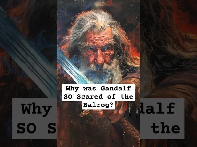 Why did Gandalf Fear the Balrog? #lordoftheringslore #lordoftherings #lotrlore #balrog #lotrlore