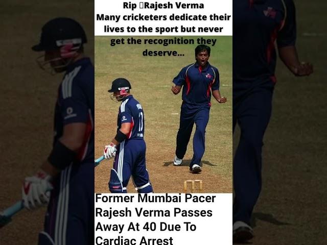 RIP Rajesh Verma