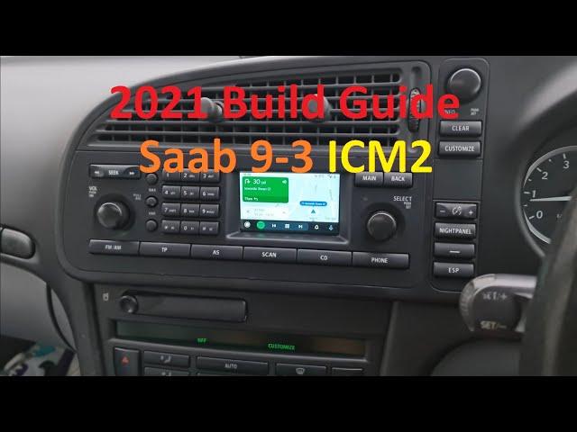 2021 Build Guide - Saab 9-3 ICM2 Radio Modification for Crankshaft or Open Auto Pro