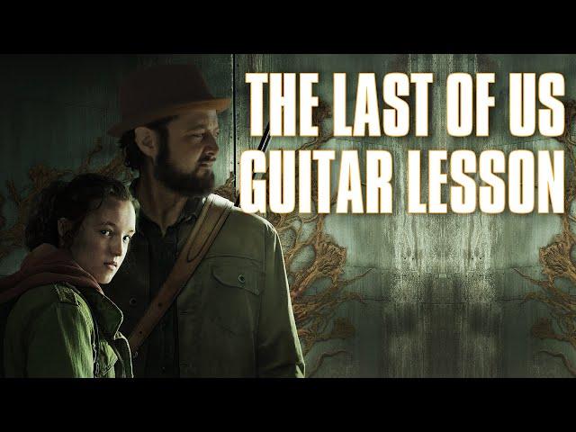 The Last of Us Theme Guitar Lesson + Tutorial