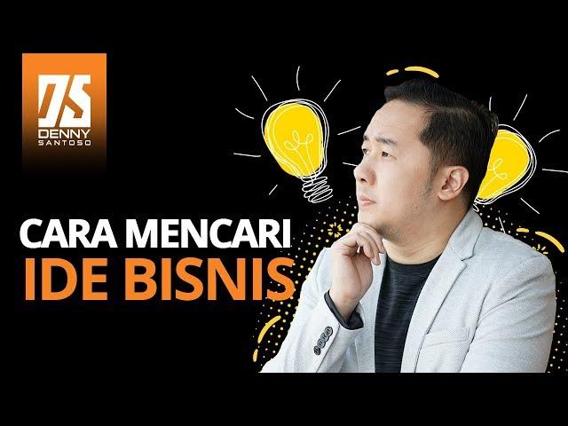 Cara Mencari Ide Bisnis Yang Tepat untuk Pemula Baru Ingin Memulai Bisnis