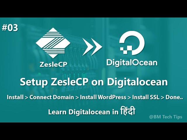 03 - How to Install & Setup ZesleCP Free Web Control Panel on Digitalocean