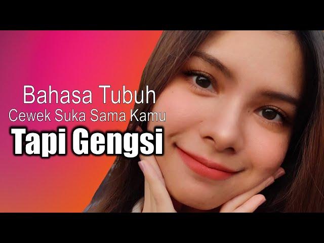 Bahasa Tubuh Cewek Suka Sama Kamu Tapi Gengsi