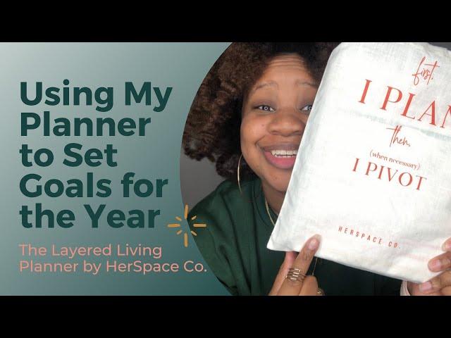 Let's Set Our Annual Goals! (& The Layered Living Planner Review)