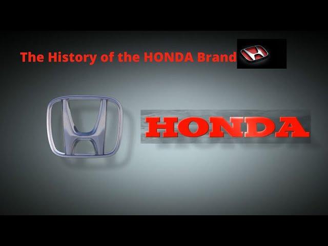 The History of the HONDA Brand, How a Poor Japanese Boy Created Honda.