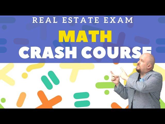 Real Estate Exam Math Crash Course