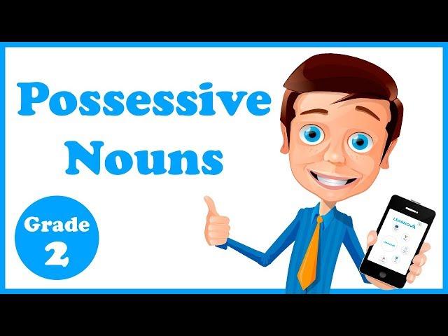 Grade 2 - Possessive Nouns