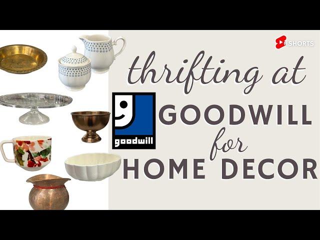 Goodwill Thrifting for Home Decor (treasures found!) #shorts