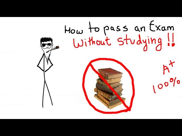 How to pass an exam without studying (not really)