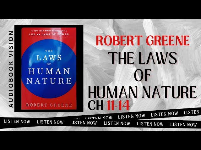 The Laws of Human Nature by Robert Greene Full Audiobook (11 -14)