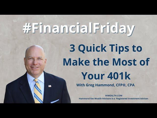 3 Quick Tips to Make the Most of Your 401k