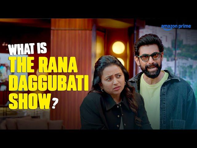 What Is The Rana Daggubati Show!? ‍‍️ | Prime Video India