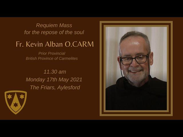 Requiem Mass -  Fr. Kevin Alban, O.Carm.