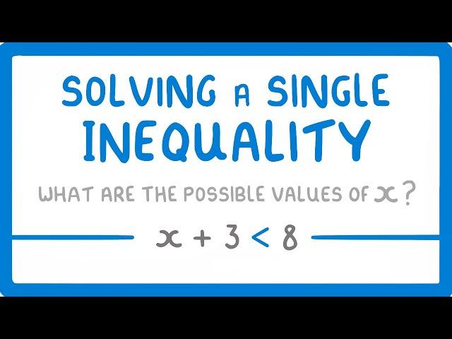 GCSE Maths - Solving Algebraic Inequalities with 1 Inequality Sign (Inequalities Part 2) #57