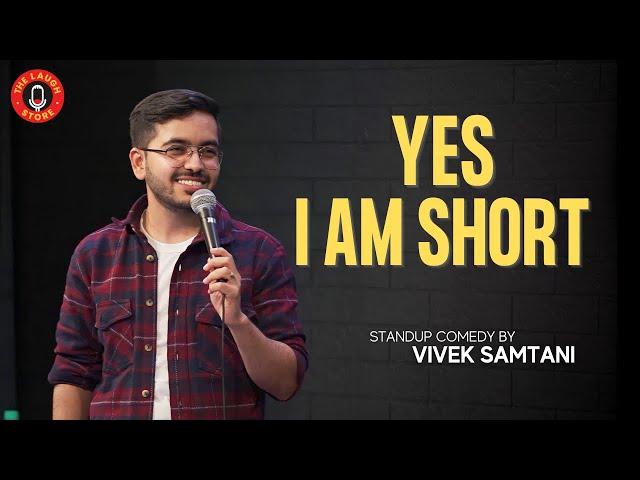 "Being Short" - Stand Up Comedy by Vivek Samtani