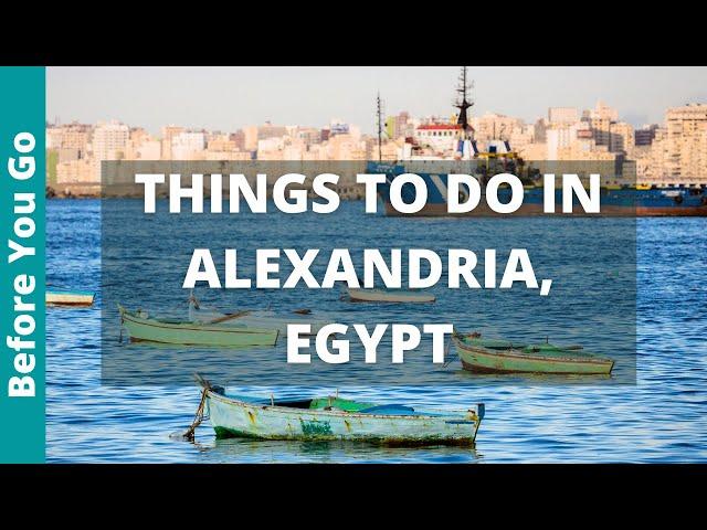 13 BEST Things to do in Alexandria, Egypt | Travel Guide