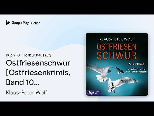 „Ostfriesenschwur [Ostfriesenkrimis, Band 10…“ von Klaus-Peter Wolf · Hörbuchauszug