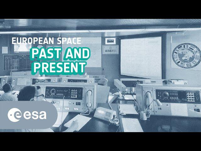 European Space Agency past & present