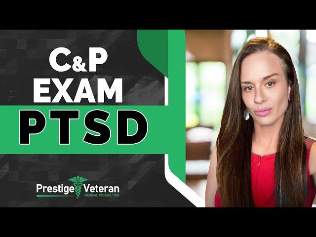 What to Expect in a PTSD C&P Exam | VA Disability