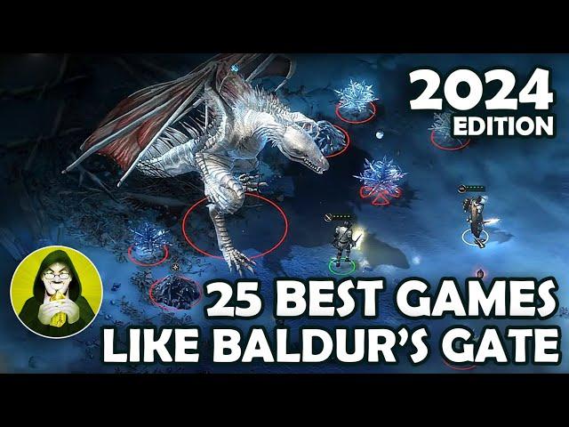 Top 25 BEST RPG Games like Baldur's Gate | 2024 Edition