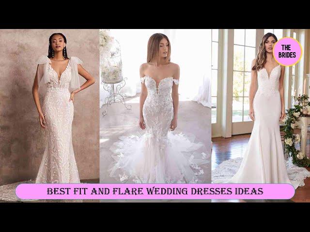 Best Fit and Flare Wedding Dresses Inspiration Ideas | The Brides