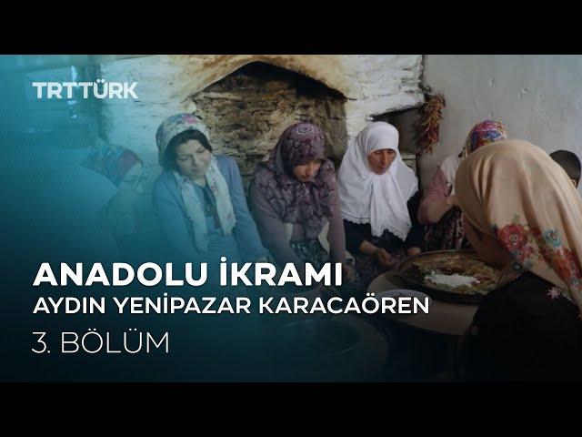 Marul Kebabı, Sini Pidesi- Aydın| Anadolu İkramı - 3. Bölüm