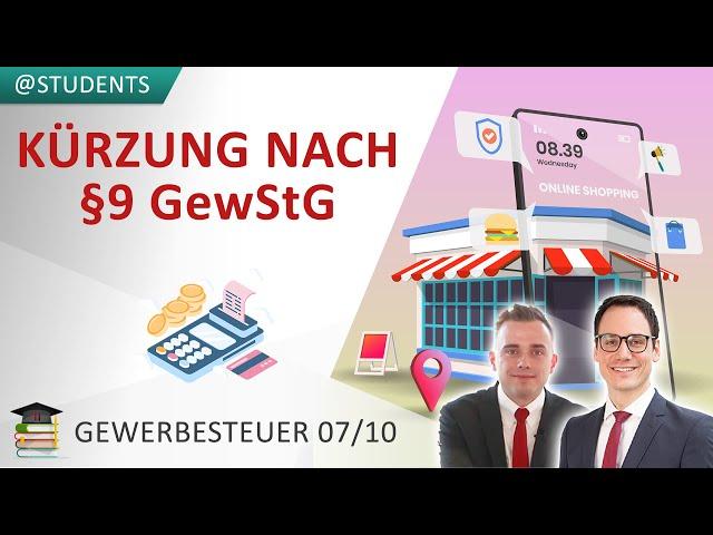 Besonderheiten der Gewerbesteuerkürzung (z.B. Grundstückskürzung; § 9 GewStG) | Gewerbesteuer 7/10