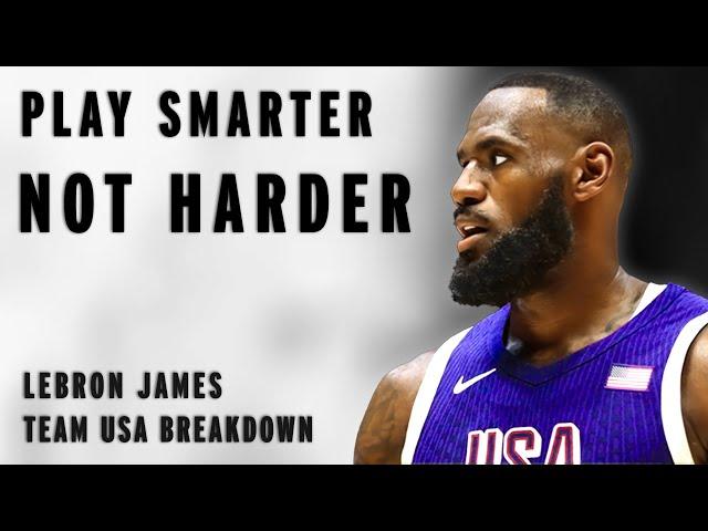 How To Think Basketball (LeBron James, Team USA Breakdown)