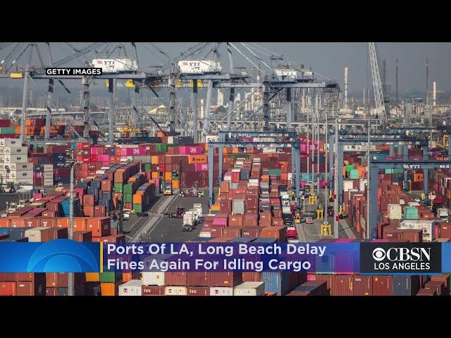 Ports Of LA, Long Beach Delay Fines Again For Idling Cargo