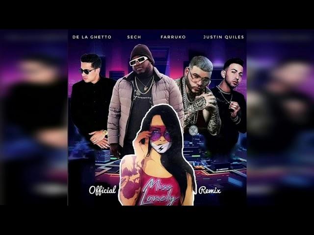 Sech - Miss Lonely (Remix) ft. Farruko, Justin Quiles, De La Ghetto