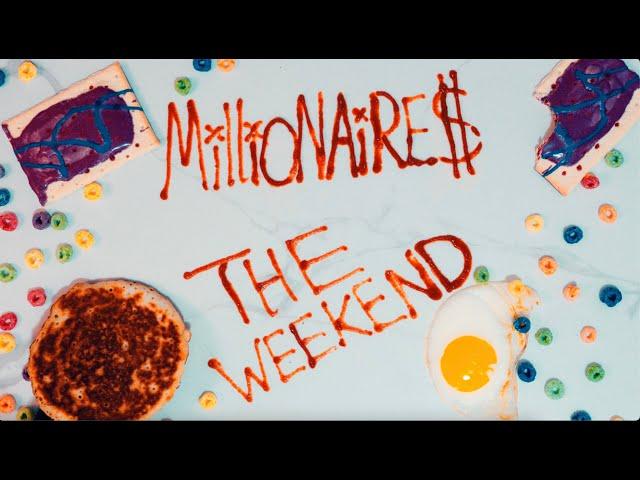 Millionaires - THE WEEKEND (Official Music Video)