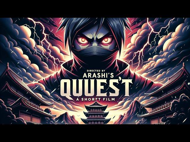 Arashi: Quest for the Shadowed Scroll | Ninja Arashi  | Short Film | By Hxpathak