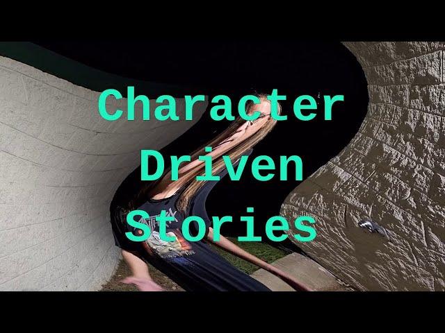 Character Driven Stories