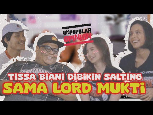 TISSA BIANI DIBIKIN SALTING OLEH MUKTI ENTUT SI GEMOY ! | MUKTI X KUKUH - #unpopularopinion