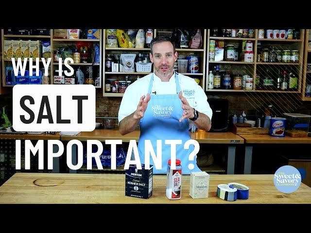 The importance of SALT in cooking and baking