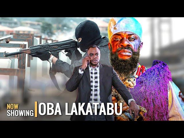 OBA LAKATABU | Latest Yoruba Movie Drama 2024 | Odunlade Adekola