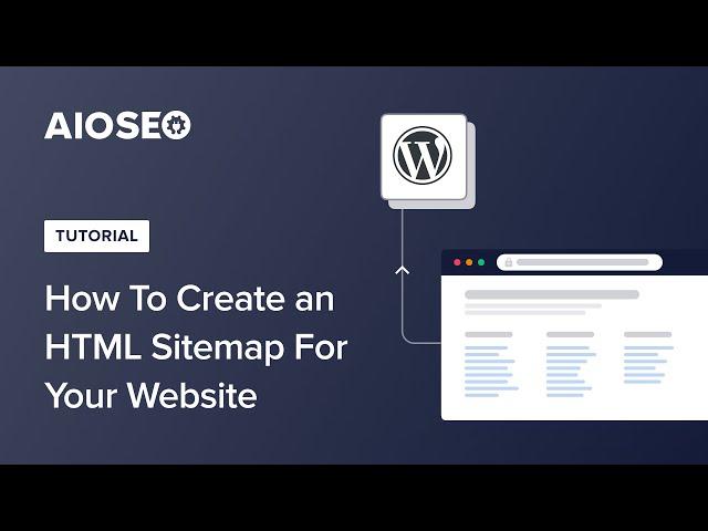 How To Create an HTML Sitemap For Your Website