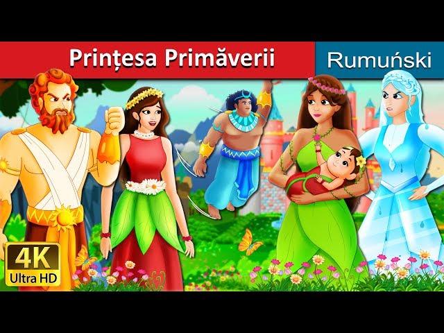 Prințesa Primăverii | The Princess of Spring Story in Romana | Romanian Fairy Tales