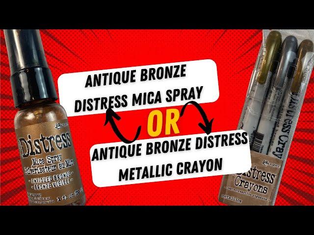 Antique Bronze Mica Spray or Distress Crayon