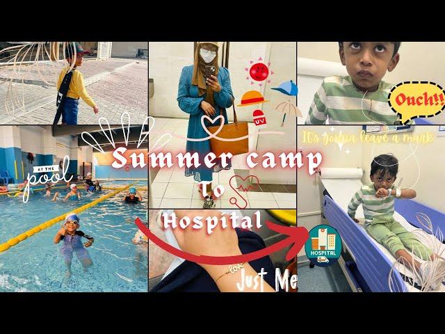 From summer camp to hospital | Get ready for a dose of reality | just being me | life of a mom