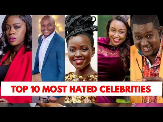 Top 10 Most Hated Kenyan Celebrities 2024