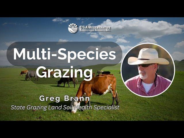 Multi-Species Grazing with Greg Brann (After Workshop Intro by Mike McElroy)