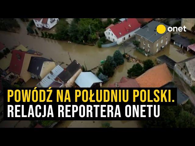 Powódź na południu Polski. Relacja reportera Onetu z Paczkowa na Opolszczyźnie